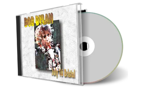 Artwork Cover of Bob Dylan 1989-07-16 CD Bristol Audience