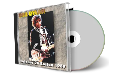 Artwork Cover of Bob Dylan 1989-10-24 CD Boston Audience