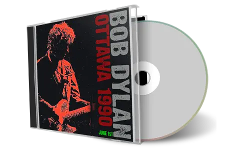 Artwork Cover of Bob Dylan 1990-06-01 CD Ottawa Audience