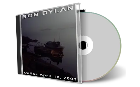 Artwork Cover of Bob Dylan 2003-04-18 CD Dallas Audience