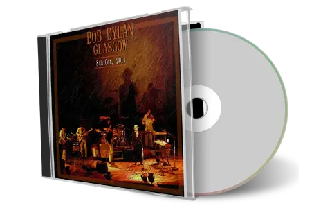 Artwork Cover of Bob Dylan 2011-10-08 CD Glasgow Audience