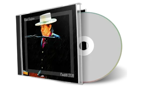 Artwork Cover of Bob Dylan 2011-10-13 CD Cardiff Audience