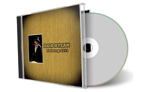 Artwork Cover of Bob Dylan 2011-10-19 CD Antwerpen Audience