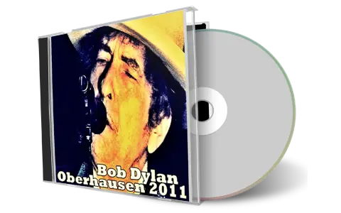 Artwork Cover of Bob Dylan 2011-10-23 CD Oberhausen Audience