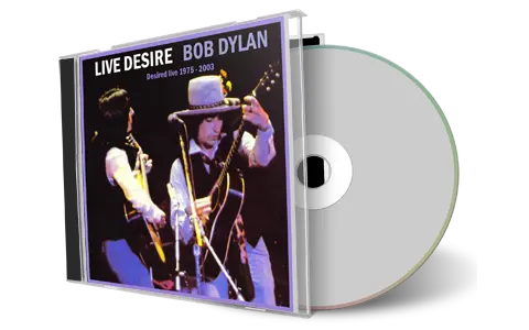 Artwork Cover of Bob Dylan Compilation CD Live Desire Audience