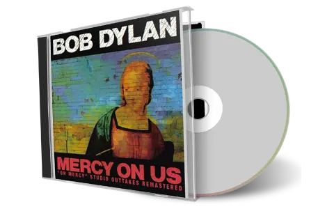 Artwork Cover of Bob Dylan Compilation CD Mercy on us Audience