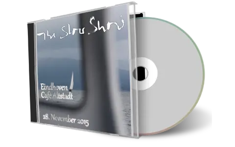 Artwork Cover of Slow Show 2015-11-28 CD Eindhoven Audience