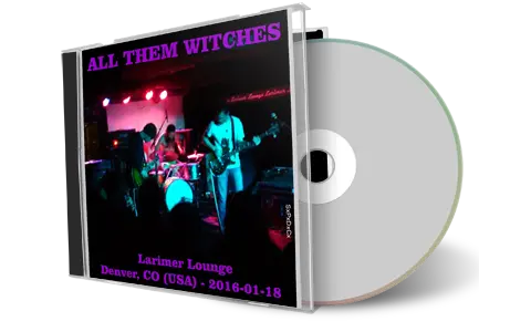Artwork Cover of All Them Witches 2016-01-18 CD Denver Audience