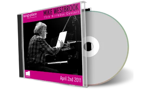 Artwork Cover of Mike Westbrook 2011-04-03 CD London Soundboard