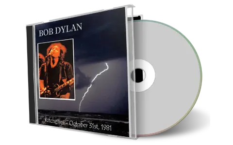 Artwork Cover of Bob Dylan 1981-10-31 CD Kitchener Audience
