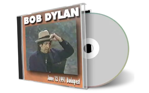 Artwork Cover of Bob Dylan 1991-06-12 CD Budapest Audience