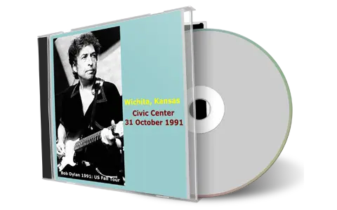 Artwork Cover of Bob Dylan 1991-10-31 CD Wichita Audience