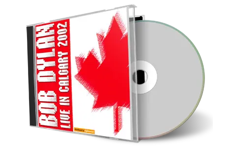 Artwork Cover of Bob Dylan 2002-08-28 CD Calgary Audience