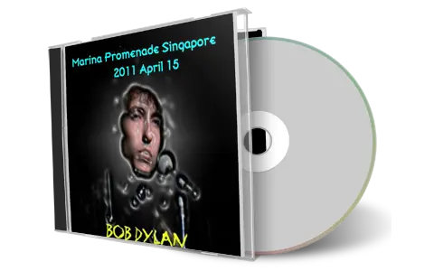Artwork Cover of Bob Dylan 2011-04-15 CD Singapore Audience