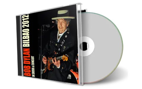 Artwork Cover of Bob Dylan 2012-07-11 CD Bilbao Audience