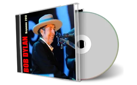 Artwork Cover of Bob Dylan 2012-07-20 CD Bayonne Audience