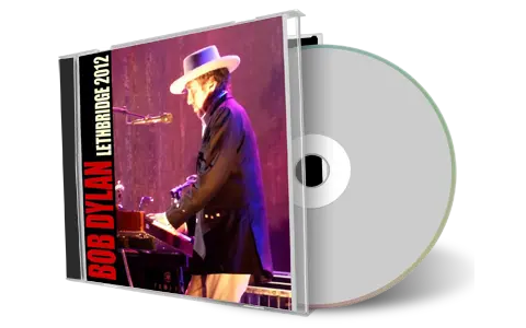 Artwork Cover of Bob Dylan 2012-08-11 CD Lethbridge Audience