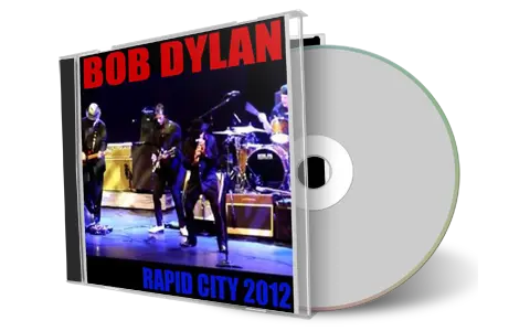 Artwork Cover of Bob Dylan 2012-08-17 CD Rapid City Audience