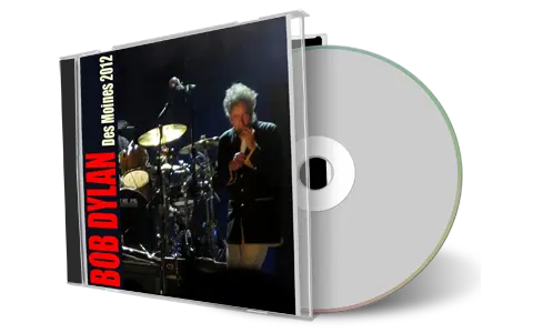 Artwork Cover of Bob Dylan 2012-08-22 CD Des Moines Audience
