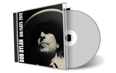 Artwork Cover of Bob Dylan 2012-09-01 CD Big Flats Audience