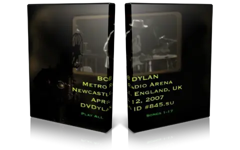 Artwork Cover of Bob Dylan 2007-04-12 DVD Newcastle Audience