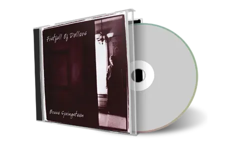 Artwork Cover of Bruce Springsteen Compilation CD Fistfull Of Dollars Soundboard