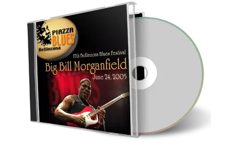 Artwork Cover of Big Bill Morganfield 2005-06-24 CD Bellinzona Piazza Blues Soundboard