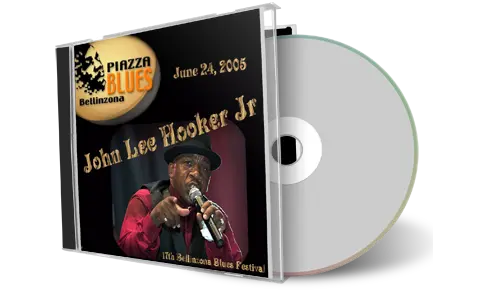 Artwork Cover of John Lee Hooker Jr 2005-06-24 CD Bellinzona Piazza Blues Soundboard