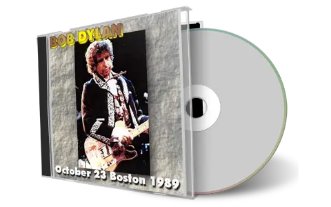 Artwork Cover of Bob Dylan 1989-10-23 CD Boston Audience