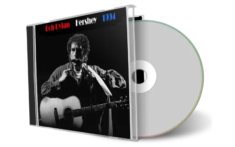 Artwork Cover of Bob Dylan 1994-08-17 CD Hershey Audience
