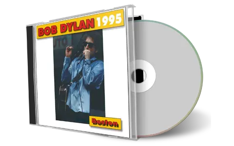 Artwork Cover of Bob Dylan 1995-06-16 CD Boston Audience