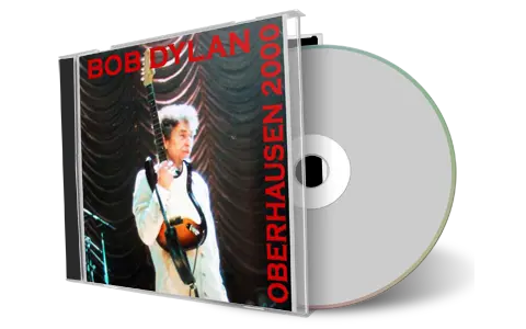 Artwork Cover of Bob Dylan 2000-05-09 CD Oberhausen Audience