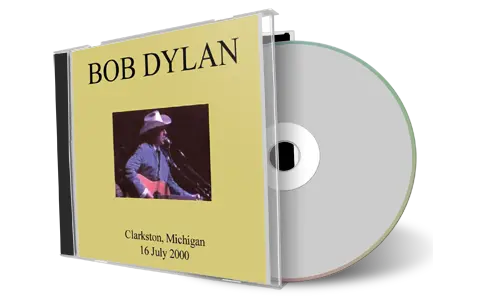 Artwork Cover of Bob Dylan 2000-07-16 CD Clarkston Audience
