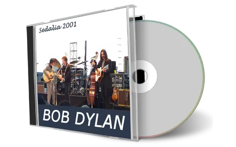 Artwork Cover of Bob Dylan 2001-08-11 CD Sedalia Audience