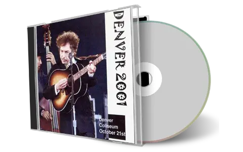 Artwork Cover of Bob Dylan 2001-10-21 CD Denver Audience