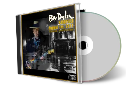 Artwork Cover of Bob Dylan 2011-08-01 CD Nashville Audience