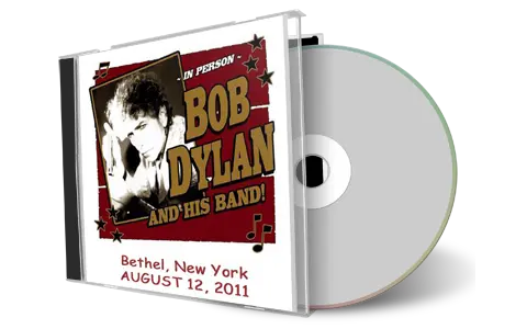 Artwork Cover of Bob Dylan 2011-08-12 CD Bethel Audience