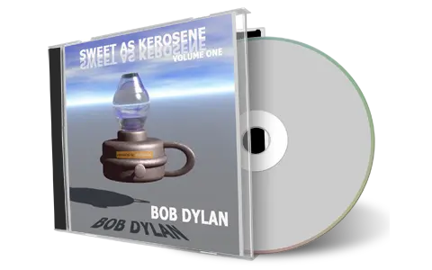 Artwork Cover of Bob Dylan Compilation CD Sweet as Kerosine Audience