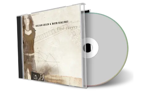 Artwork Cover of Gillian Welch Compilation CD Live Covers 1996-2004 Soundboard