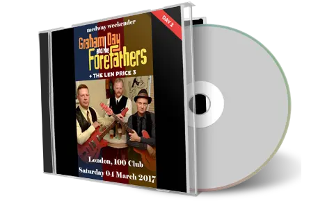 Artwork Cover of Graham Day and The Forefathers 2017-03-04 CD London Audience