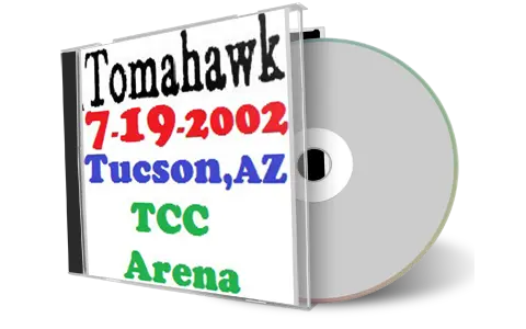 Artwork Cover of Tomahawk 2002-07-19 CD Tucson Audience