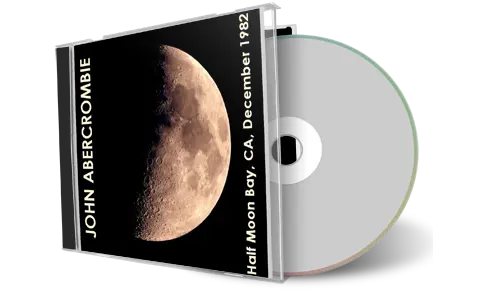 Artwork Cover of John Abercrombie 1982-12-05 CD Half Moon Bay Audience
