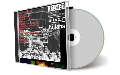 Artwork Cover of Kilians 2017-06-18 CD Traumzeit Audience