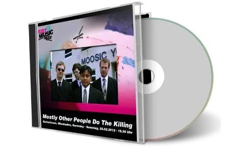Artwork Cover of Mostly Other People Do The Killing 2012-02-25 CD Wiesbaden Audience