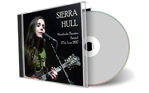 Artwork Cover of Sierra Hull 2017-06-27 CD Bristol Audience