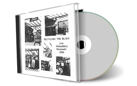 Artwork Cover of Recycling the Blues 2004-06-27 CD Neumarkt Soundboard