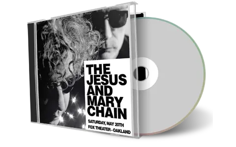 Artwork Cover of Jesus And Mary Chain 2017-05-20 CD Oakland Audience