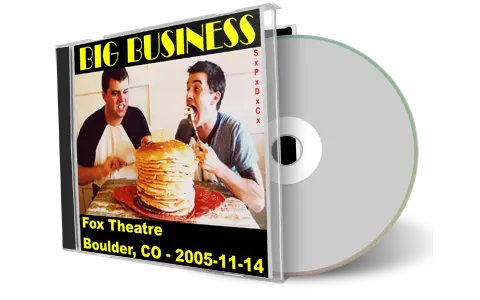 Artwork Cover of Big Business 2005-11-14 CD Boulder Audience
