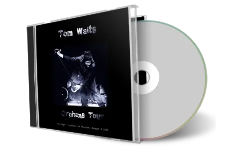 Artwork Cover of Tom Waits 2006-08-09 CD Chicago Audience