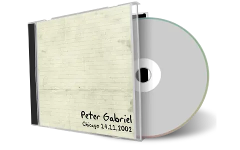 Artwork Cover of Peter Gabriel 2002-11-14 CD Chicago Audience